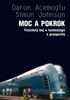 MOC A POKROK - TISÍCILETÝ BOJ O TECHNOLOGIE
