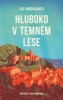 HLUBOKO V TEMNÉM LESE