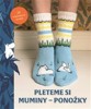 PLETEME SI MUMINY — PONOŽKY