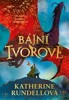 BÁJNÍ TVOROVÉ