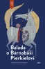 BALADA O BARNABÁŠI PIERKIELOVI