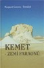 KEMET-ZEMÍ FARAONŮ