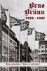 BRNO 1939-1945 ROKY NESVOBODY