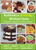 RYCHLOVKY A CHUŤOVKY BŘICHÁČE TOMA-ZDRAVÝMI RECEPTY KE ŠTÍHL
