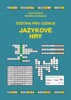 ČEŠTINA PRO CIZINCE-JAZYKOVÉ HRY