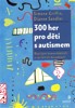 300 HER PRO DĚTI S AUTISMEM