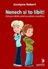 NENECH SI TO LÍBIT! OCHRANA DÍTĚTE PŘED SEXUÁLNÍM ZNEUŽITÍM