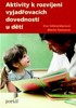 AKTIVITY K ROZVÍJENÍ VYJADŘOVACÍCH DOVEDNOSTÍ U DĚTÍ