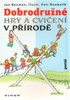DOBRODRUŽNÉ HRY A CVIČENÍ V PŘÍRODĚ