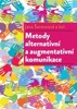 METODY ALTERNATIVNÍ A AUGMENTATIVNÍ KOMUNIKACE