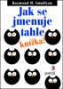 JAK SE JMENUJE TAHLE KNÍŽKA?