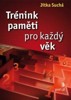 TRÉNINK PAMĚTI PRO KAŽDÝ VĚK
