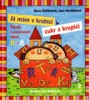 JÁ MÁM V KRABICI CUKR A KRUPICI