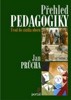 PŘEHLED PEDAGOGIKY