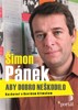 ŠIMON PÁNEK-ABY DOBRO NEŠKODILO  ROZHOVOR S DAVIDEM KLIMEŠEM