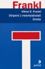 UTRPENÍ Z NESMYSLNOSTI ŽIVOTA