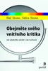OBEJMĚTE SVÉHO VNITŘNÍHO KRITIKA