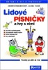 LIDOVÉ PÍSNIČKY A HRY S NIMI-ZPĚVNÍK PRO DĚTI OD 3 LET