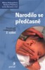 NARODILO SE PŘEDČASNĚ-PRŮVODCE PÉČÍ O NEDONOŠENÉ DĚTI