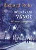 OČEKÁVÁNÍ VÁNOC-ADVENTNÍ ZAMYŠLENÍ