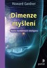 DIMENZE MYŠLENÍ-TEORIE ROZMANITÝCH INTELIGNCÍ