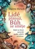 LIDÉ PLÁNUJÍ, BŮH SE SMĚJE