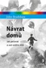 NÁVRAT DOMŮ-JAK PEČOVAT O SVÉ VNITŘNÍ DÍTĚ