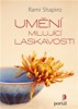 UMĚNÍ MILUJÍCÍ LASKAVOSTI