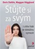 STŮJTE SI ZA SVÝM-I CITLIVÍ LIDÉ SE DOKÁŽOU VYMEZIT