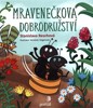 MRAVENEČKOVA DOBRODRUŽSTVÍ