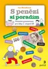 S PENĚZI SI PORADÍM-FINANČNÍ GRAMOTNOST PRO ŽÁKY 1.STUPNĚ ZŠ