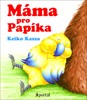 MÁMA PRO PAPÍKA