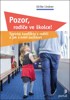 POZOR, RODIČE VE ŠKOLCE!-TYPICKÉ KONFLIKTY S RODIČI