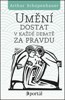 UMĚNÍ DOSTAT V KAŽDÉ DEBATĚ ZA PRAVDU