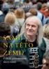 SAMI NA TÉTO ZEMI? O BOŽÍ PŘÍTOMNOSTI MEZI NÁMI