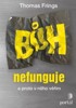 BŮH NEFUNGUJE