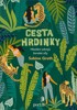 CESTA HRDINKY-HLEDÁNÍ ZDROJŮ ŽENSKÉ SÍLY