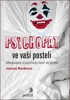 PSYCHOPAT VE VAŠÍ POSTELI