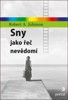 SNY JAKO ŘEČ NEVĚDOMÍ
