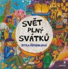 SVĚT PLNÝ SVÁTKŮ