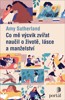 CO MĚ VÝCVIK ZVÍŘAT NAUČIL O ŽIVOTĚ,LÁSCE A MANŽELSTVÍ