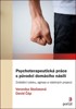 PSYCHOTERAPEUTICKÁ PRÁCE S PŮVODCI DOMÁCÍHO NÁSILÍ