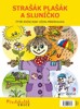STRAŠÁK PLAŠÁK A SLUNÍČKO - ČTYŘI ROČNÍ DOBY OČIMA PŘEDŠKOL.