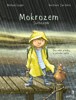 MOKROZEM/SUCHOZEM - DVA VELKÉ PŘÍBĚHY Z JEDNOHO SVĚTA