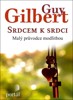 SRDCEM K SRDCI - MALÝ PRŮVODCE MODLITBOU