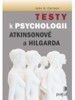 TESTY K PSYCHOLOGII ATKINSONOVÉ A HILGARDA
