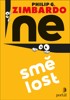 NESMĚLOST