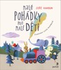 MALÉ POHÁDKY PRO MALÉ DĚTI
