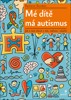 MÉ DÍTĚ MÁ AUTISMUS