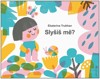 SLYŠÍŠ MĚ?